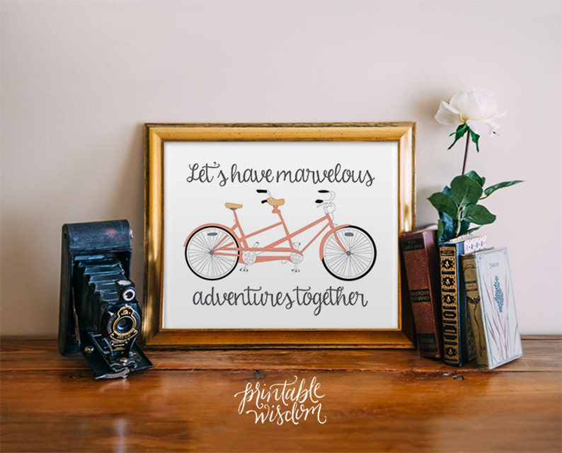 Quote Print, Printable wall art decor poster, Inspirational love, digital typography - adventures tandem bicycle quote Printable Wisdom 