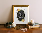 Fall Printable wall art decoration autumn decor quote art digital print wall poster halloween print fall is in bloom floral INSTANT DOWNLOAD
