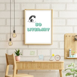 Literary poster, Literary Art. Literature Art Print. So Literary. Bookish. Reading Wall Art. Literature Print Downloads.