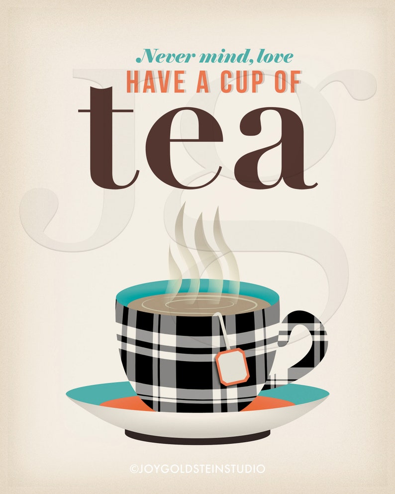 Cup of Tea Kitchen Art Print 8x10 British Saying Have a Cup Etsy