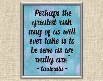 Cinderella Greatest Risk - Inspirational Quote - Printable Wall Art 8x10