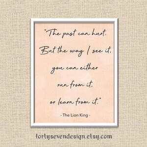 Lion King The Past Can Hurt - Inspirational Quote - Printable Wall Art 8x10