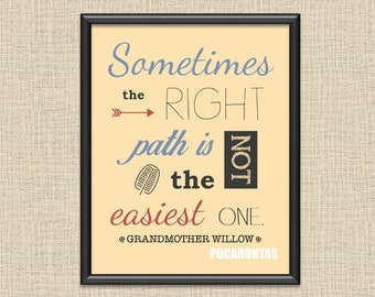 The Right Path - Pocahontas Quote Printable Wall Art