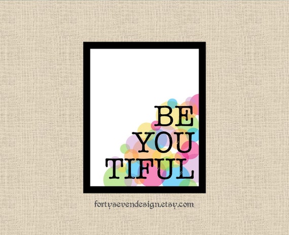 BE YOU TIFUL - Inspirational Digital Printable Wall Art Il_570xn