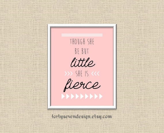 Nursery Picture - Though She Be But Little, She Is Fierce - Shakespeare Quote 8x10 Printable Wall Art Il_570xn