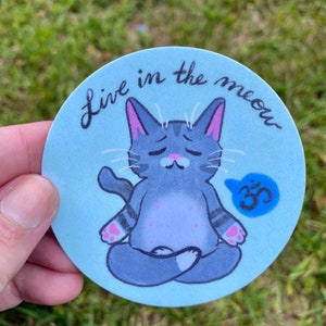 Adesivo gatto in vinile Live Life in the Meow da 3 pollici