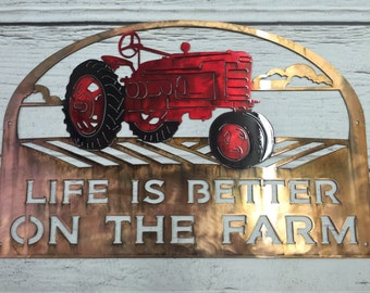 Life is better on the farm custom metal sign featuring red tractor, farm sign
