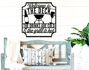 Welcome to the deck metal sign, Deck Sign, Metal Deck Sign, Cold Drink Sign, Grilling Sign