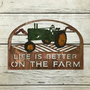 Life is Better On The Farm Metal Farm Sign with Green Tractor