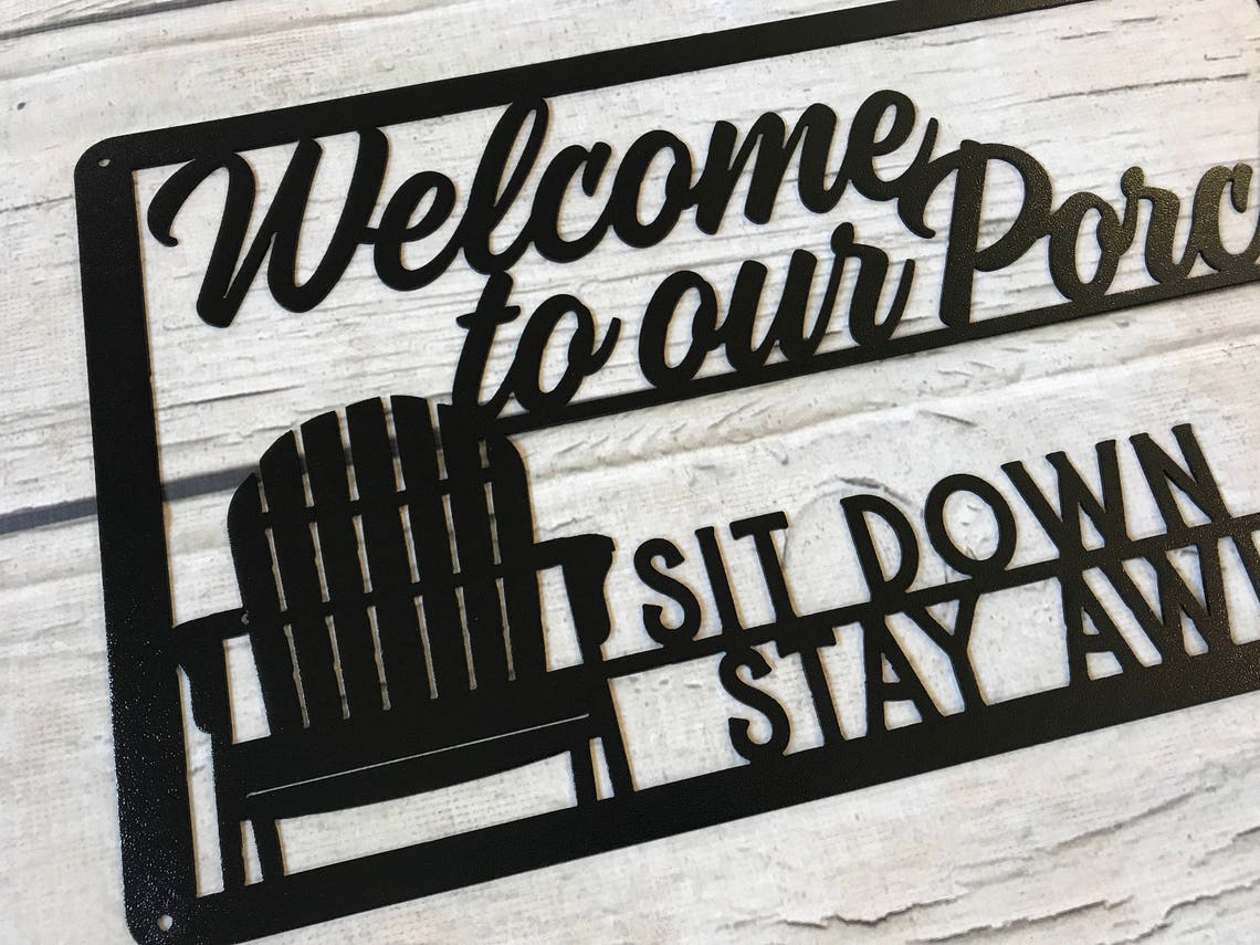 To Our Porch Custom Metal Sign Etsy
