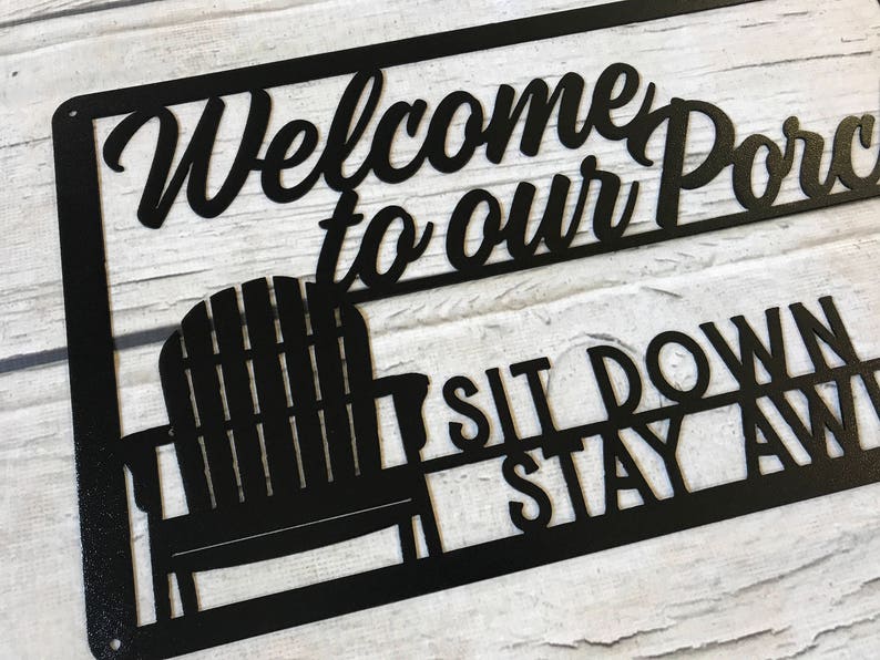 To Our Porch Custom Metal Sign Etsy