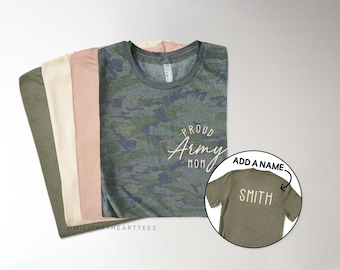 Proud Army Mom Shirt with Name, Personalized Army Mom T-Shirt, Gift for Army Mom, Custom Army Mom Shirt, Army Shirt with Name on Back