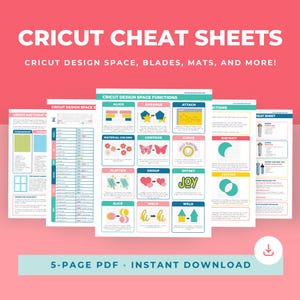 May include: A set of five digital cheat sheets for Cricut design software, featuring guides on design space functions, mat types, and blade compatibility. The documents include colourful diagrams, text instructions, and icons on a white background.