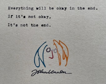 John Lennon, The Beatles, Everything will be Okay, HandTyped Quote, Home Decor, Wall Art Decor, Typewriter Art, Literary Print