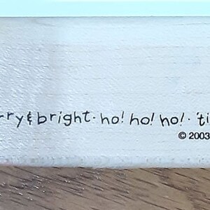 Merry & Bright, Ho Ho Ho, 'Tis the Season, Joy, Deck the Halls: sello de goma retirado de Stampin' Up
