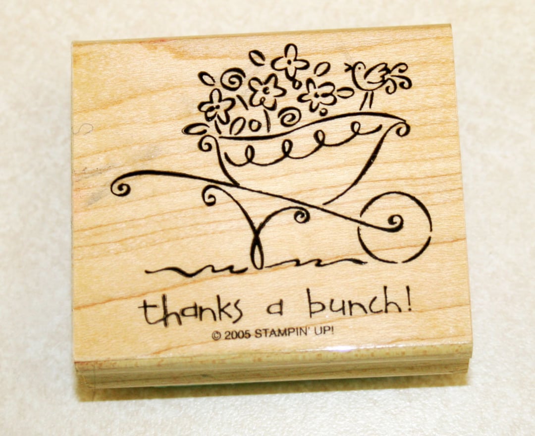 Thanks A Bunch Wheelbarrow of Flowers Rubber Stamp Retired From Stampin ...