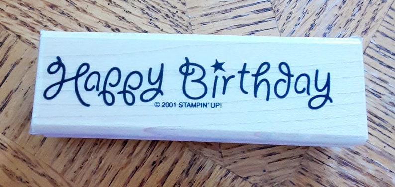 Happy Birthday Rubber Stamp retired from Stampin\u2019 Up