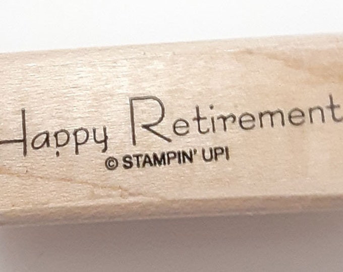 Happy Retirement Rubber Stamp Retired From Stampin Up - Etsy