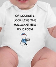 Of course I look like the mailman baby tee - mailman dad - mailman - …