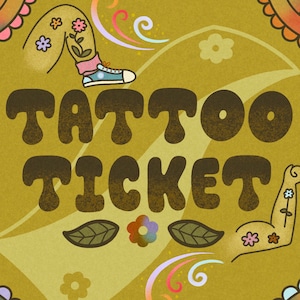 Tattoo Ticket