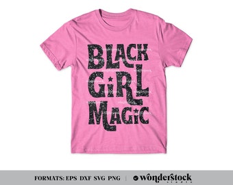 Black Girl Magic svg, Black Girl Magic, Black Girl Magic graphic, clip art