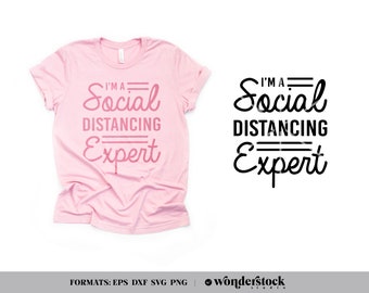 Social Distancing Expert SVG, Quarantine T-shirt SVG | #0016