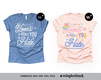 God Loves SVG, Equality SVG, Social Justice T-Shirt | #0019