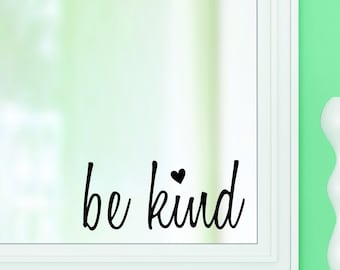 be kind - vinyl wall decal sticker bathroom mirror inspirational art Free Shipping