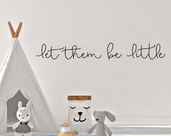let them be little- vinyl wall sticker decal baby nursery kids playroom children decor quote** Free Shipping** bell