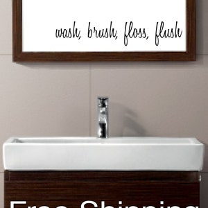 Wash, Brush, Floss, Flush vinyl wall decal sticker bathroom mirror inspirational art Free Shipping