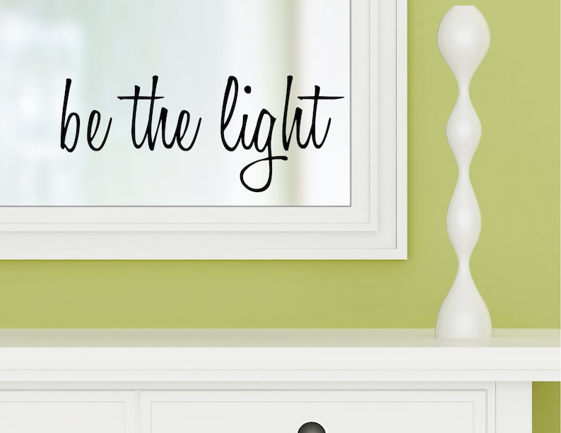 BE THE LIGHT vinyl wall decal sticker bathroom mirror inspirational art Free Shipping image 1