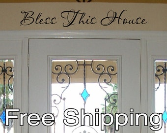 Bless This House - vinyl wall decal sticker home door quote art free shipping