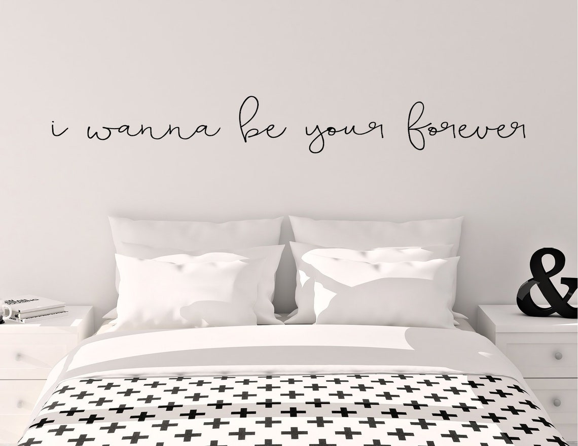 I Wanna Be Your Forever Vinyl Wall Decal Sticker Bedroom - Etsy