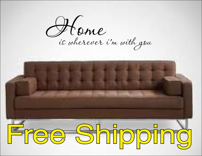 Home is wherever i'm with you vinyl lettering wall decal sticker home FREE SHIPPING image 1