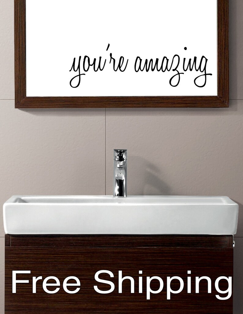 YOU/'RE AMAZING vinyl wall decal sticker bathroom mirror inspirational art Free Shipping