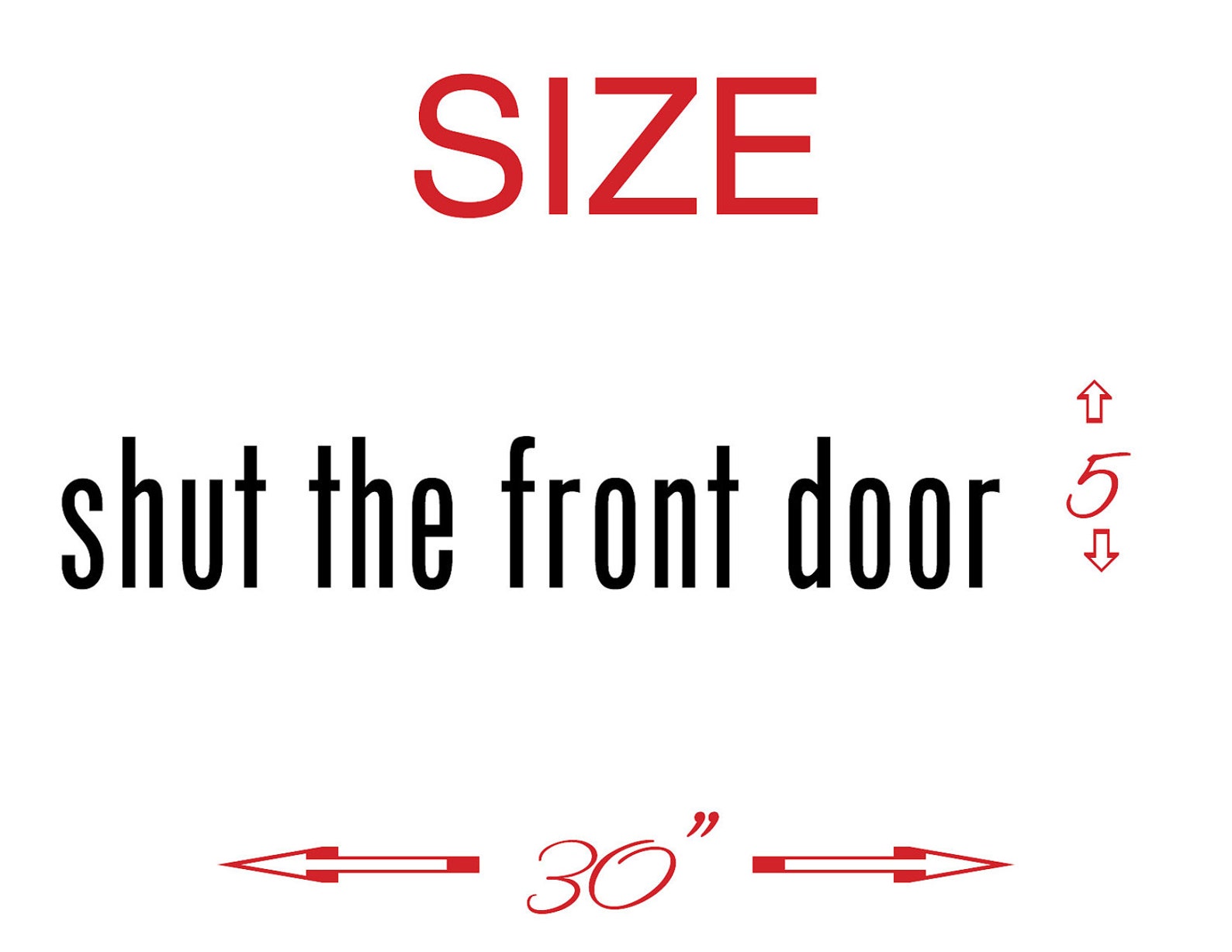 Shut the Front Door Vinyl Wall Decal Sticker Front Door Quote Etsy