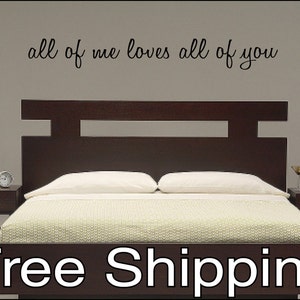 all of me loves all of you - vinyl wall decal sticker bedroom love quote Free Shipping