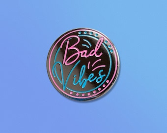 Bad Vibes Enamel Pin