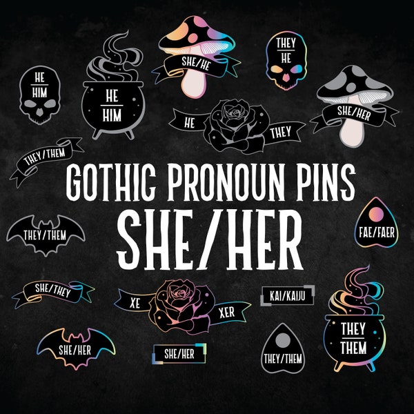 She/Her Pronoun Pins - hard enamel gothic style silver rainbow metal