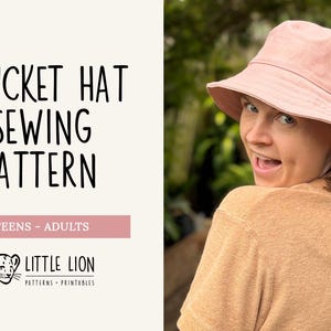 May include: A pink bucket hat with a black seam around the brim. The hat is worn by a person with brown hair and a tan shirt. The text "BUCKET HAT SEWING PATTERN" is in black text on a white background. The text "TEENS - ADULTS" is in black text on a pink background. The text "LITTLE LION PATTERNS - PRINTABLES" is in black text on a white background.