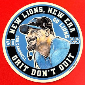 Dan Campbell, Detroit Lions. New Lions, New Era, Vinyl, Sticker, Decal, Original, Drawing, Art, Grit, Motor City, Football, Coach,
