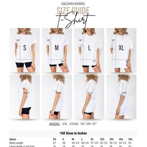 May include: A white Gildan 64000 t-shirt size guide. The guide shows the body length and chest width in inches for sizes XS to 5XL. The model is 5'8", 125 lbs, with measurements of 35"-28"-37". The guide includes images of the t-shirt on a model.