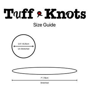 Peut inclure: Guide des tailles pour Tuff Knots montrant un cercle non &eacute;tir&eacute; de 6,25 cm (2,5 pouces) et une ovale &eacute;tir&eacute;e de 18 cm (7 pouces).