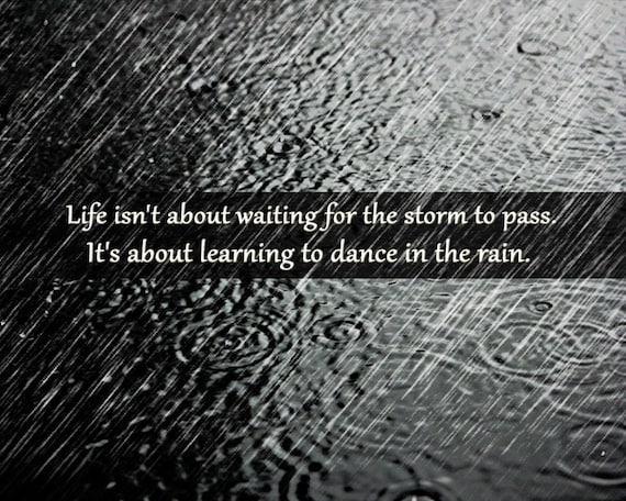 Dance In The Rain Quote Wall Stickers Quotes Wall Decals Life Through The Lens Freebie Friday Words Quotes Rain
