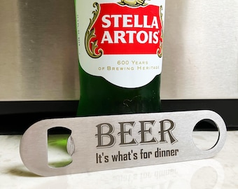 Cerveza, es lo que hay para cenar / Abridor de botellas grabado / Regalo divertido
