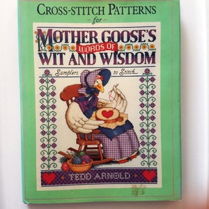 1990 Cross Stitch Patterns for Mother Goose&#39;s Words of Wit and Wisdom, Hardcover