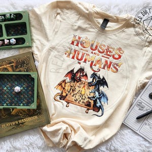 Houses and Humans - Dungeons and Dragons - D&D - Funny Graphic Shirt T-Shirt