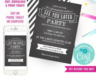 May include: Black and white chalkboard style invitation with white text that reads "Join us for not a farewell but rather a See You Later Party". The invitation is for a party on Sunday, June 23, 2024 at 2:30 pm at The Lakes Country Club. The invitation includes the address and RSVP information.
