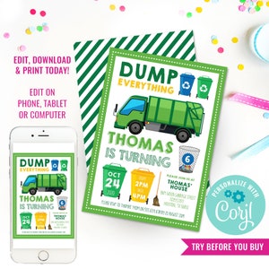 May include: Green and yellow birthday invitation for a 6-year-old boy named Thomas. The invitation features a cartoon garbage truck and the text "Dump Everything Thomas is Turning 6". The invitation also includes the date, time, and location of the party.
