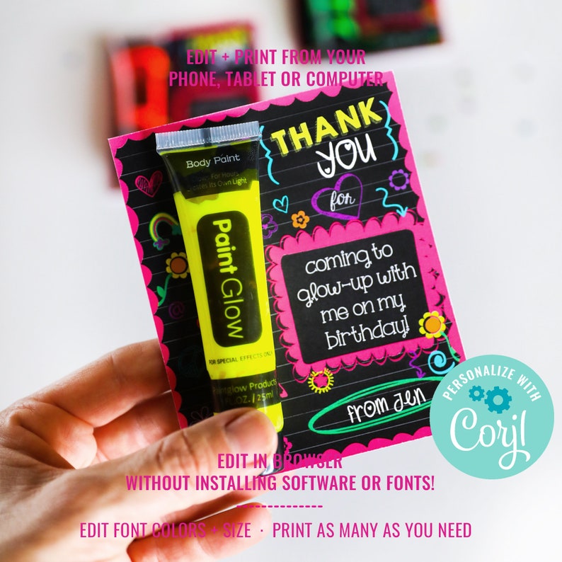 May include: A printable thank you card with a glow stick and the text "Thank you for coming to glow-up with me on my birthday!"  The card is decorated with hearts, flowers, and rainbow colours.  The text "from Jen" is written on the card.  The card is personalised with the text "Coril".